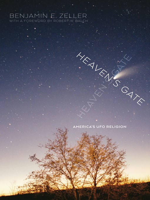 Title details for Heaven's Gate by Benjamin E. Zeller - Available